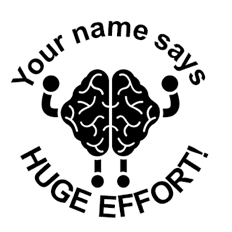 ‘HUGE EFFORT’ Round Stamp