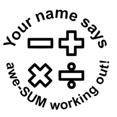‘Awe-SUM working out!’ Round Stamp