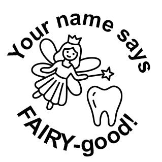 Your name says FAIRY-good!' Round Stamp